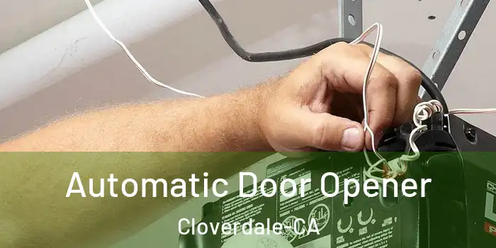  Automatic Door Opener Cloverdale-CA