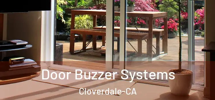  Door Buzzer Systems Cloverdale-CA