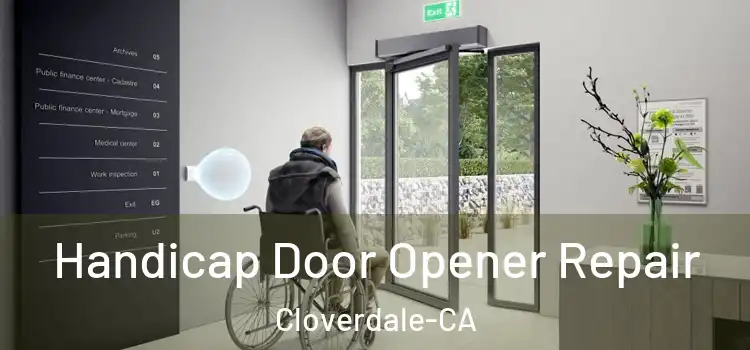 Handicap Door Opener Repair Cloverdale-CA