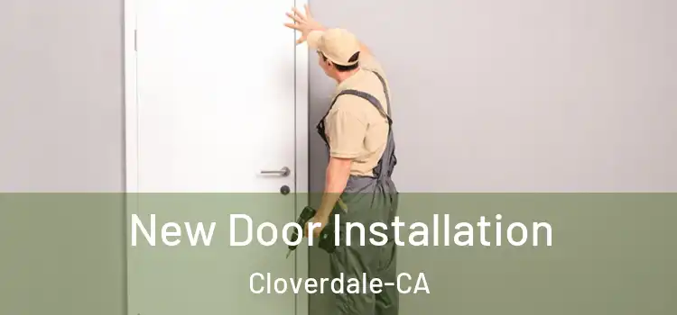 New Door Installation Cloverdale-CA
