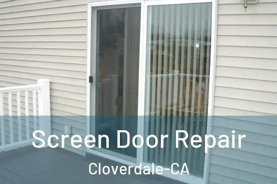  Screen Door Repair Cloverdale-CA